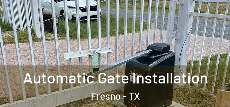 Automatic Gate Installation Fresno - TX