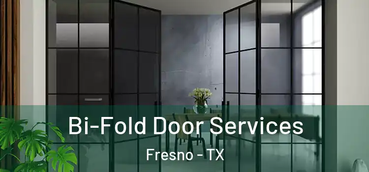  Bi-Fold Door Services Fresno - TX