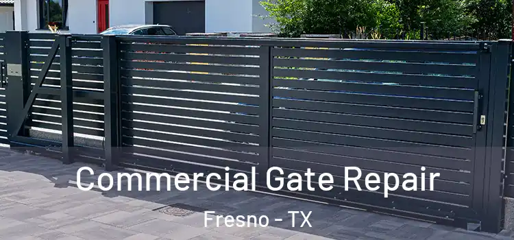  Commercial Gate Repair Fresno - TX