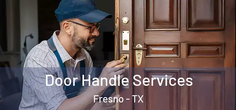  Door Handle Services Fresno - TX