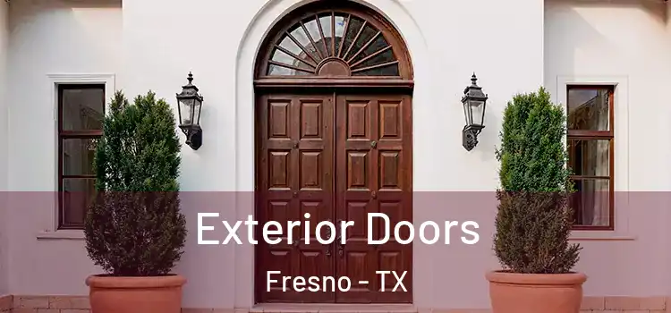 Exterior Doors Fresno - TX