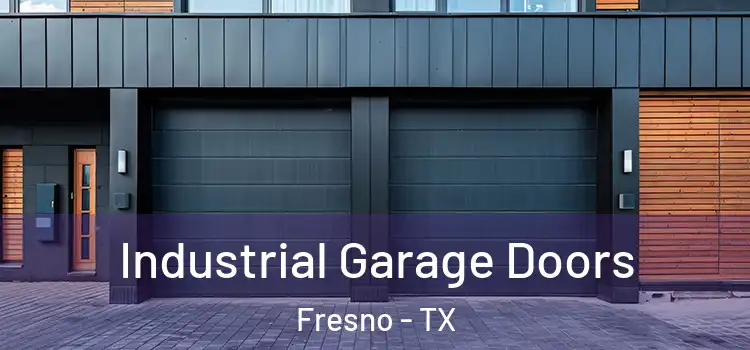  Industrial Garage Doors Fresno - TX