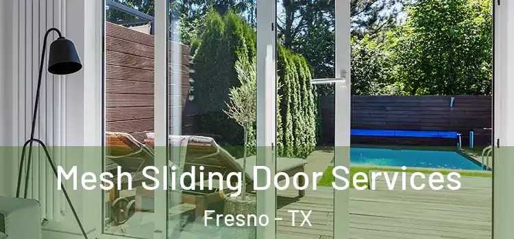 Mesh Sliding Door Services Fresno - TX