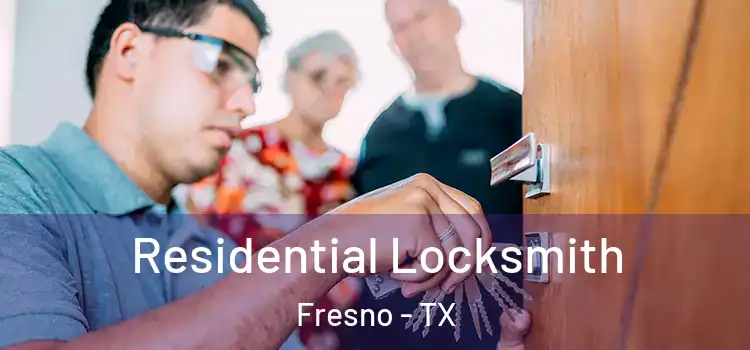  Residential Locksmith Fresno - TX